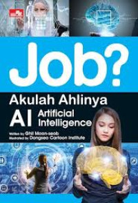 Image of Job? Akulah Ahlinya AI Artificial Intelligence