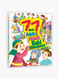 Image of 77 Kisah Adab & Akhlak Nabi Muhammad