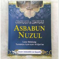 Image of Asbabun Nuzul - Latar Belakang Turunnya Ayat-Ayat Al-Quran