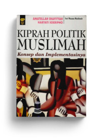 Image of Kiprah Politik Muslimah : Konsep dan Implementasinya