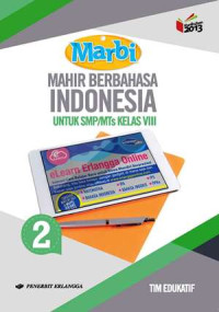 Image of Mahir Berbahasa Indonesia untuk SMP/MTS kelas VIII (k13 rev, hijau)