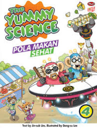 Image of Komik Pintar : The Yummy Science 4 = Pola Makan Sehat